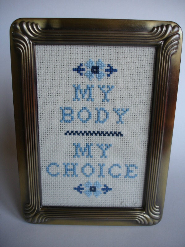 My Body My Choice Pro-Choice Cross Stitch
