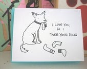 Gocco Love Card - Westie Dog - I Love You So I Take Your Socks