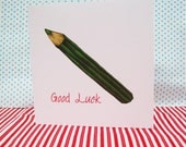 Pencil Good Luck Printed Card 5 x5"