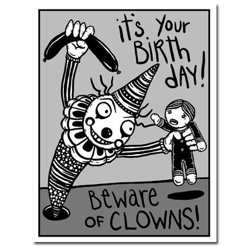 Beware of Birthday Clowns  -  GingerDead Goth / Alternative Greeting Card with Envelope - Comic,Humor