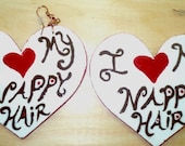 I love my Nappy Hair Earrings