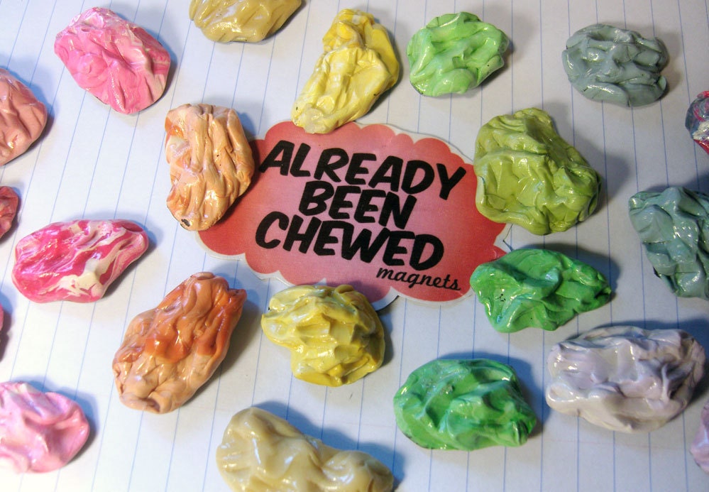 Already Been Chewed Bubblegum Magnet Set - CHOOSE YOUR COLORS