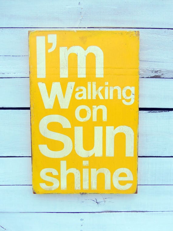 Typography Wood Sign -I'm Walking on Sunshine Wood Sign Wall Decor