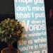 Typography Wood Sign- I Hope You Don't Mind That I Put Down in Words Wall Decor