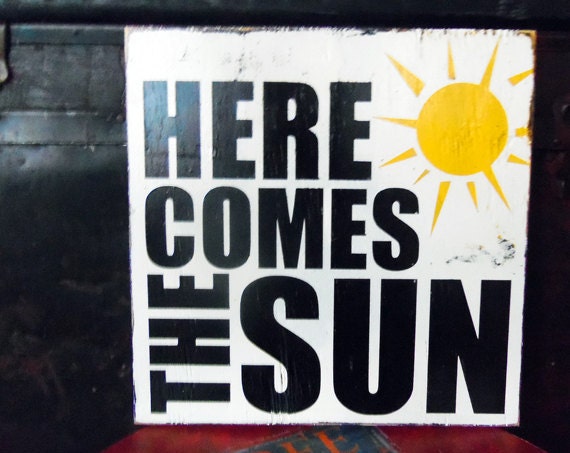 Typography Wood Sign- Here Comes the Sun Wall Decor