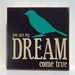 Typography Wood Sign- - You Are My Dream Come True Wall Decor