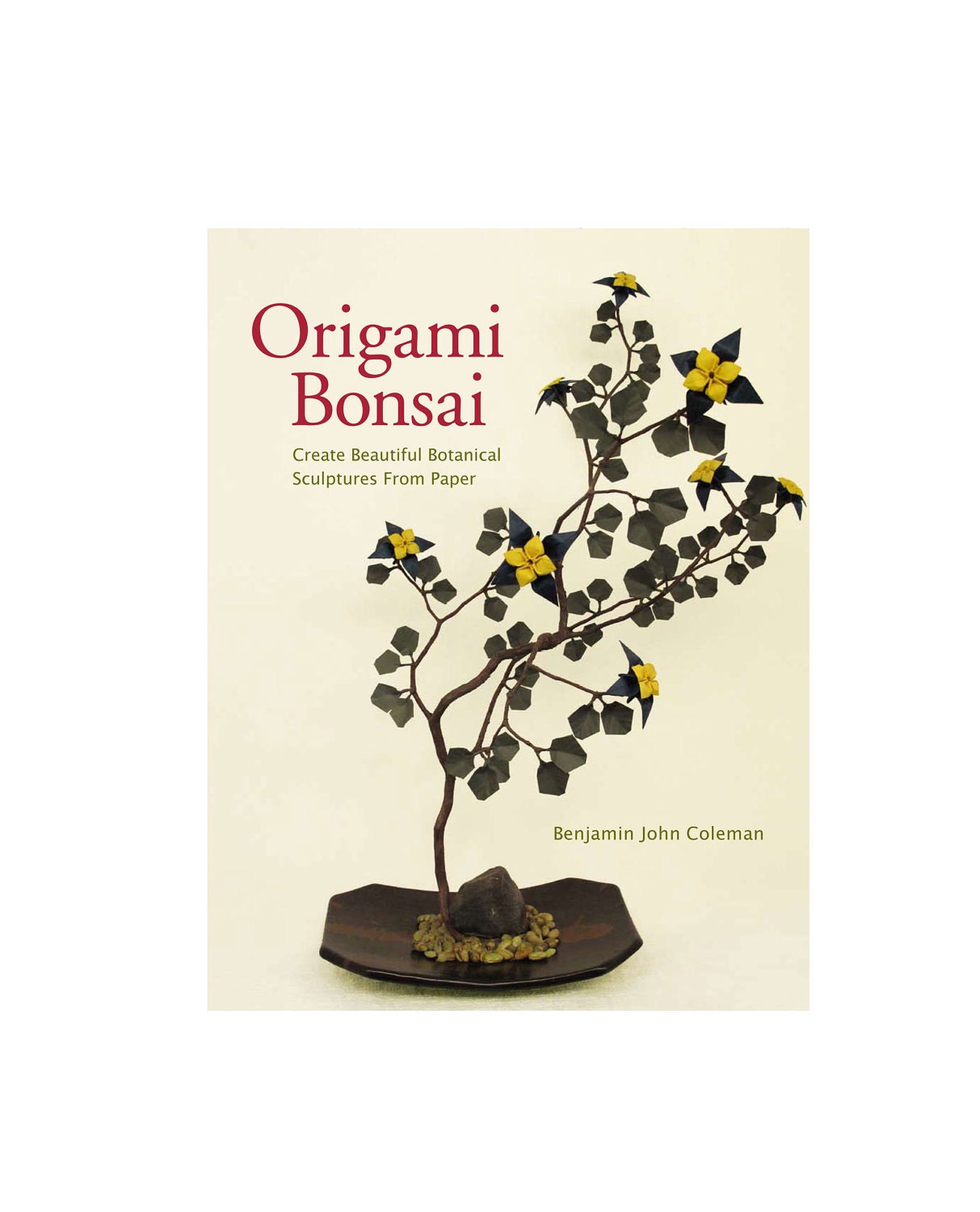 ORIGAMI BONSAI by Benjamin John Coleman from Tuttle Publishing