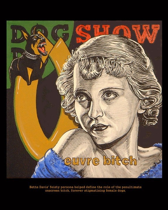 OEUVRE BITCH from David Russell Talbott's PULPCORE Bette Davis