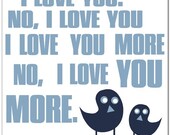 I Love you More - with BLUE Birds 12x12 CAFE MOUNT - Also available in PINK