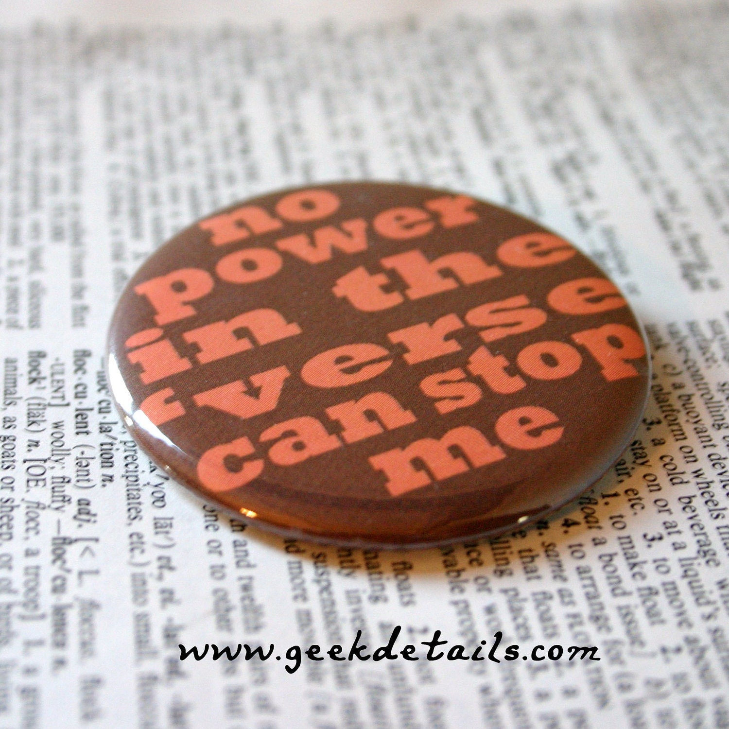 No Power in the 'Verse Can Stop Me  Pinback Button