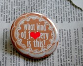 What kind of f ckery is this  Pinback Button