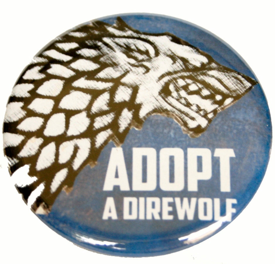 Adopt a Direwolf Blue pinback button