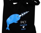 Narwhal Tote Bag - Fact Narwhal Love Donuts Print on Black bag