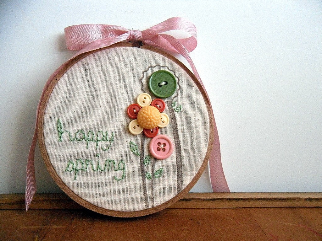 Hand Embroidered Happy Spring Needlework Vintage Button Hoop - Great Gift by TheCareerScrapper on Esty