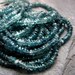 Indicolite Teal Tourmaline Rondelle Beads Faceted Shaded 3mm RESERVED