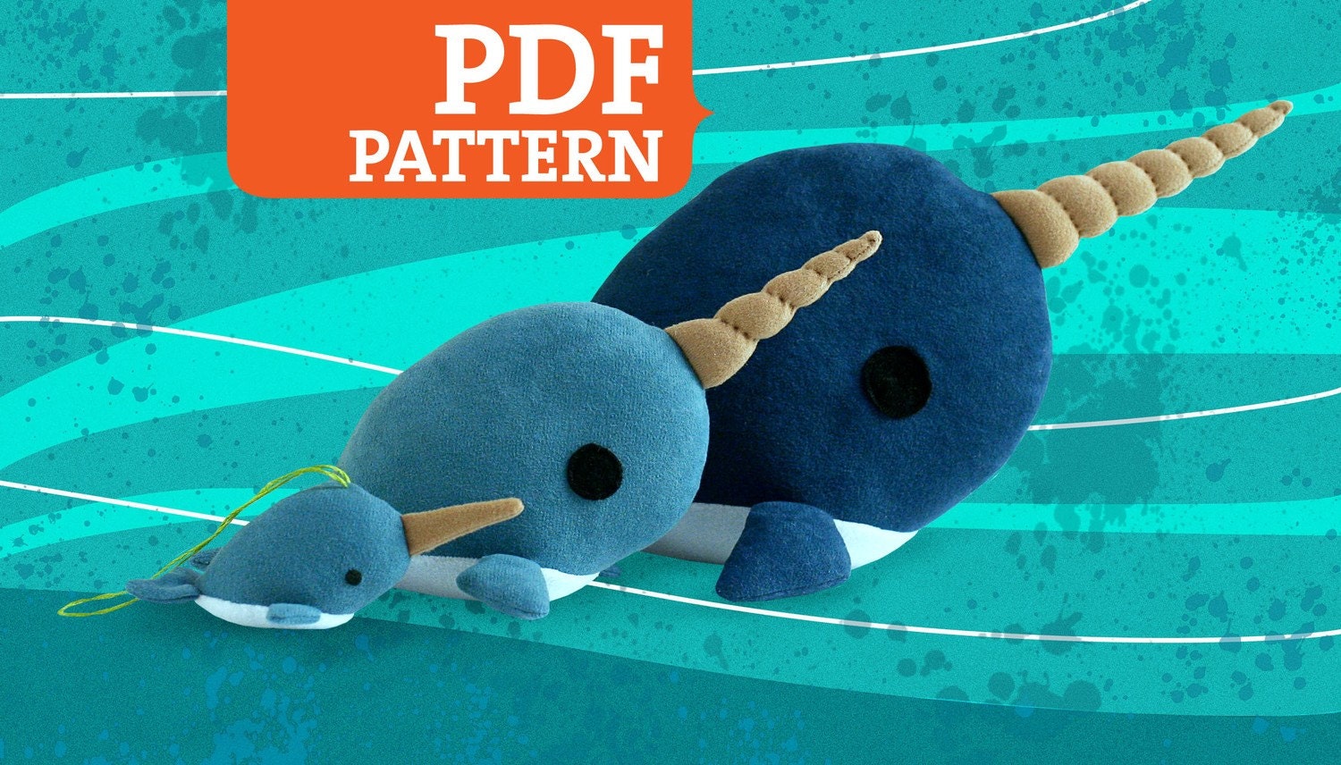 Narwhal PDF Pattern - Stuffed Animal, Softie, Plush - 3 Sizes Included