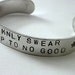 Handstamped No Good Cuff Bracelet
