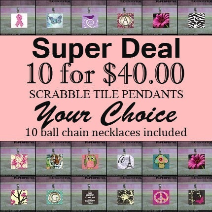 10 for 40  Scrabble Tile Pendant Super Deal - includes ball chain necklaces