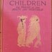 Mother Earth's Children - Penny Ross - Elizabeth Gordon - 1930's reprinting - ON SALE