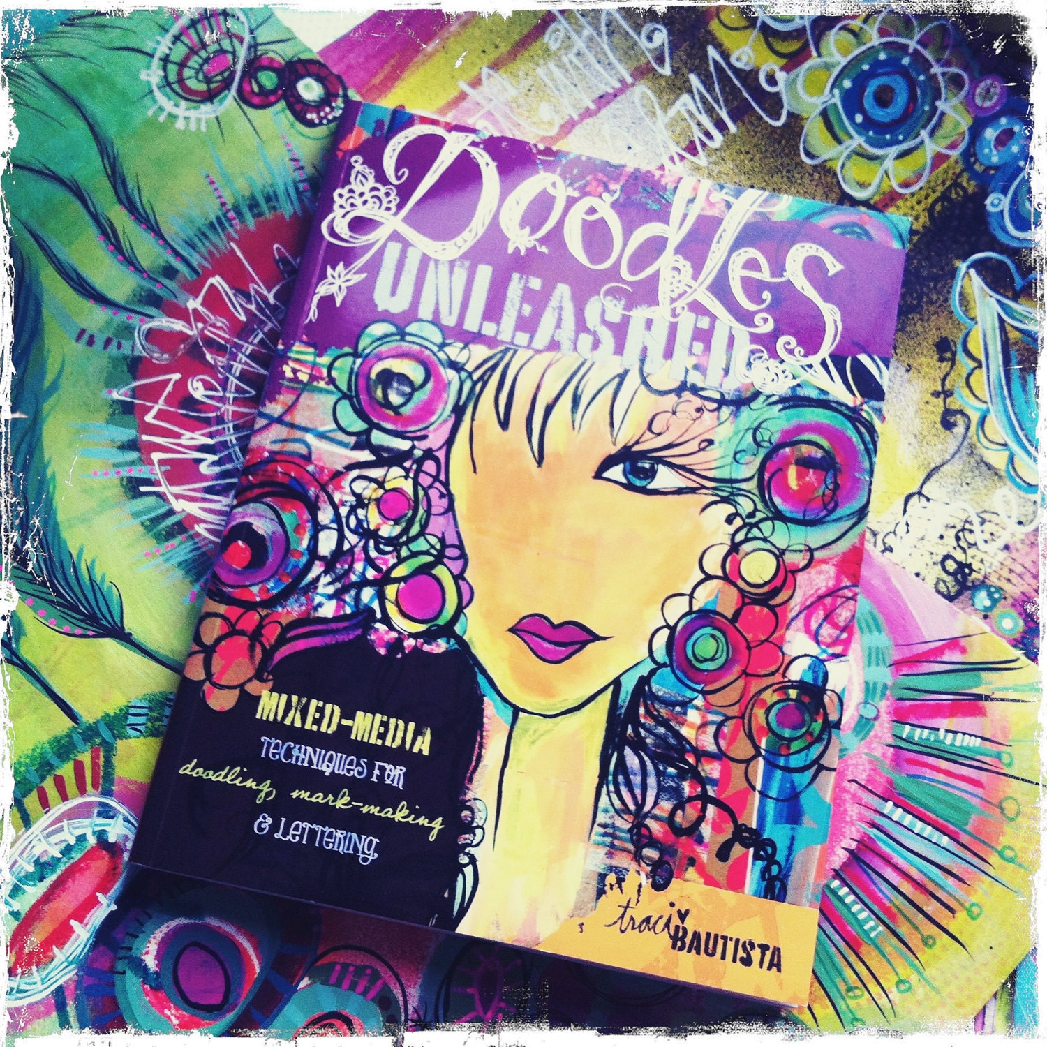 Doodles UNLEASHED limited edition SIGNED book by traci bautista