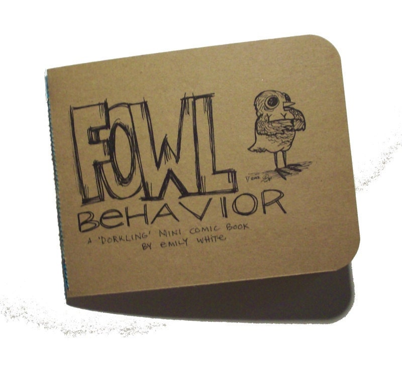 Fowl Behavior a Dorkling mini comic Book lowbrow illustrated jokes kitchen humor zine hand bound unique funny reading