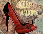 Mixed media art from the series - Keep Walking - red high heels Handmade Wall Decor giclee large print