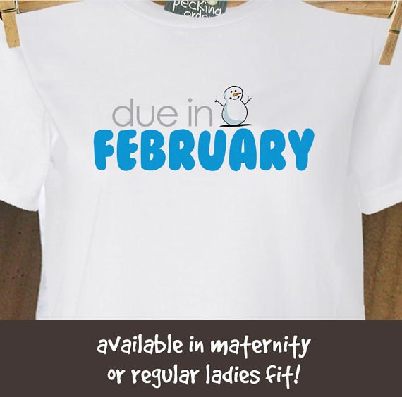 Due in February snowman maternity top SHORT sleeve pregnancy or pregnancy announcement shirt