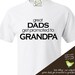 Customized great dads get promoted to gandpa unique ORIGINAL design Tshirt