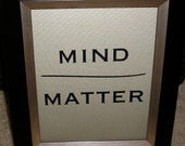 Mind Over Matter. Quote. Canvas Board 8"x10" Picture