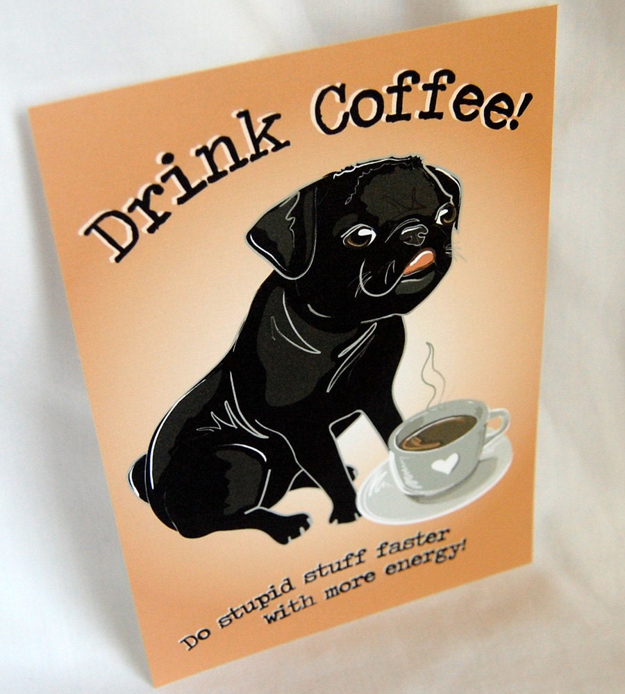 Coffee Black Pug - 5x7 Eco-friendly Print