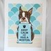 Keep Calm Brown Boston Terrier with Scaled Background - 7x9 Eco-friendly Print