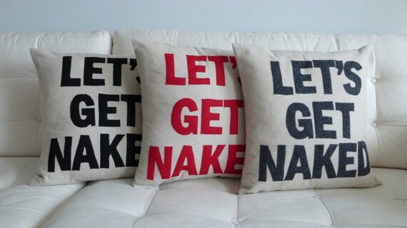Let's Get Naked - 16in (41cm) sq appliqued pillow / cushion