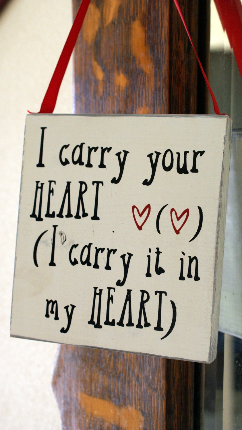 E.E. Cummings I carry your heart door hanger, custom wood sign