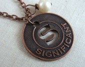 S is for Significant - Initial S Necklace in Copper