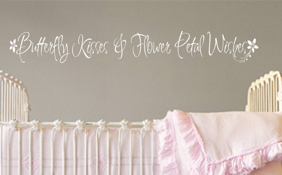 Wall Decal Baby Girl Nursery Butterfly Kisses Flower Petal Wishes