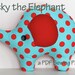 Elephant Pillow Plush Sewing Pattern Lucky the Elephant super cute