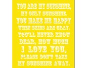 You Are My Sunshine, My Only Sunshine - 8x10 Full Length Print - Choose Your Colors - Shown in Yellow and White - Modern Nursery Decor