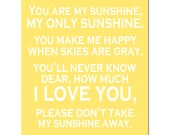 You Are My Sunshine, My Only Sunshine - 11x14 Print - Choose Your Colors - Shown in Pale Yellow and White - Modern Nursery Decor