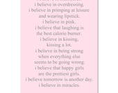 I Believe In Pink - 11x17 Inch Print - Audrey Hepburn Inspirational Quote - Choose Your Colors - Shown in Pink, Cream, Black, Gray, and More