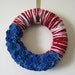 Red White and Blue Yarn and Felt Wreath, 12 inch