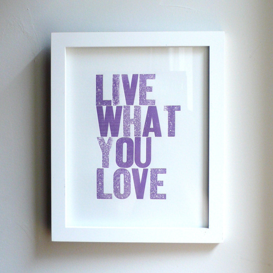 Live What You Love Letterpress Print in Grape