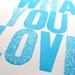Live What You Love Letterpress Print in Light Blue