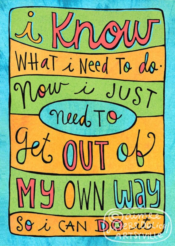 Out of My Own Way (5x7 doodle print)