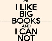 I Like BIG Books - 8x10 inch Print on A4 poster (in Cream and Black)