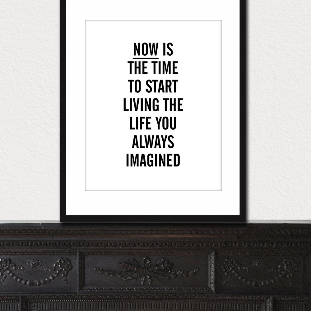 Live The Life You Imagined - Inspiring quote print in 8x10 on A4 (in Black and White)