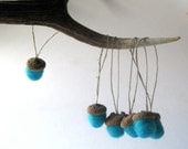 Giant Felted Wool Acorns - Christmas Ornaments SET of 6 - Winter Home Decor in Turquoise Blue - Tree Decorations