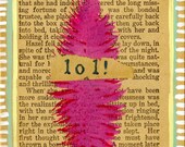 LOL- PRINT of an Original Mixed Media Painting on a Vintage Book Page