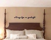 Always kiss me goodnight vinyl lettering 4 x 34 wall sayings home decor art decal sticker