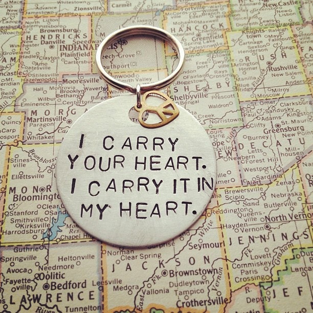 I Carry Your Heart - Metal Hand Stamped Key Chain