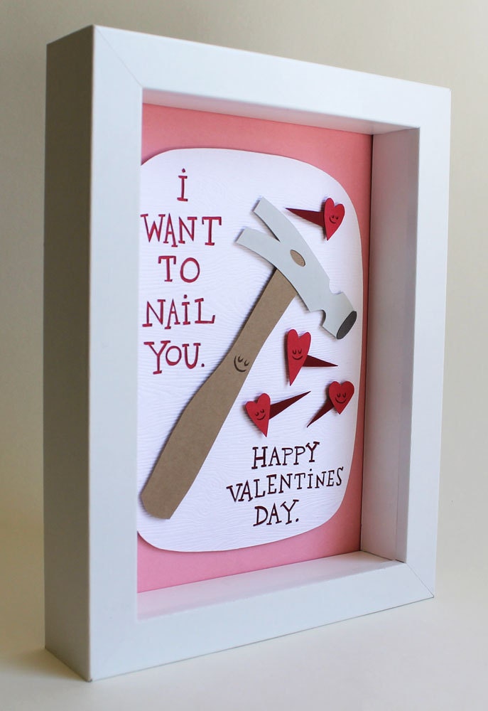 I Want To Nail You Paper Cut Valentine